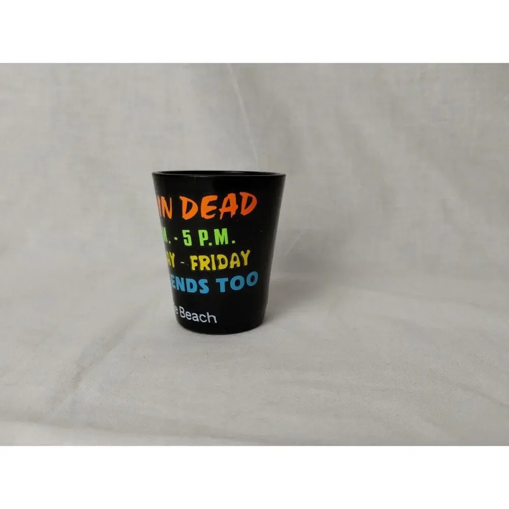 Myrtle Beach Collectible Shot Glass - Brain Dead Shotglass